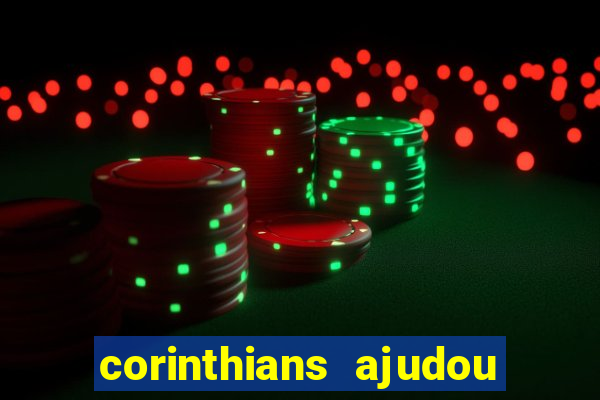 corinthians ajudou o sao paulo